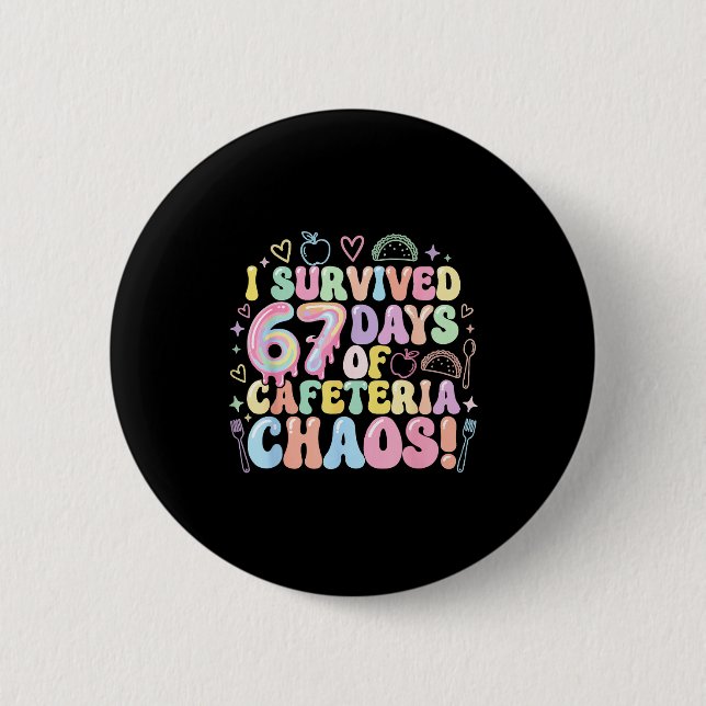 I Survived 67 Days Of Cafeteria Chaos Lunch Lady M 6 Cm Round Badge (Front)