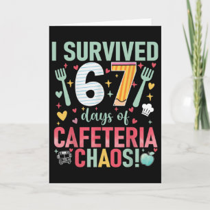 I Survived 67 Days Of Cafeteria Chaos Lunch Lady S Card