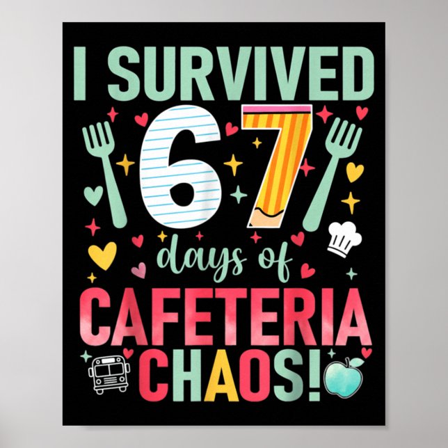 I Survived 67 Days Of Cafeteria Chaos Lunch Lady S Poster (Front)