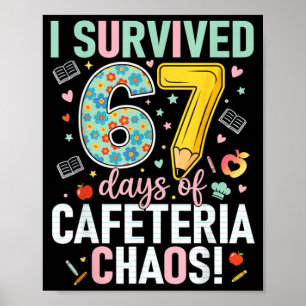 I Survived 67 Days Of Cafeteria Chaos Lunch Lady S Poster