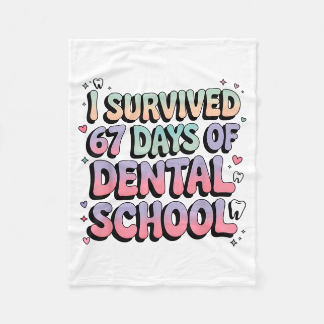I Survived 67 Days Of Dental School Students Teach Fleece Blanket (Front)