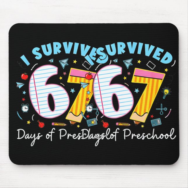 I Survived 67 Days Of Preschool Students Teachers  Mouse Mat (Front)