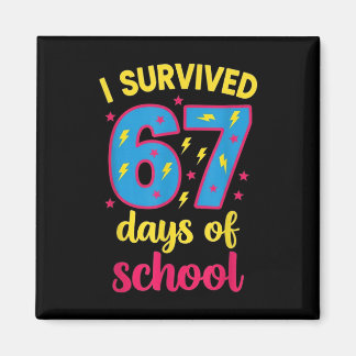 I Survived 67 Days Of School 100 Days Brainrot Six Magnet