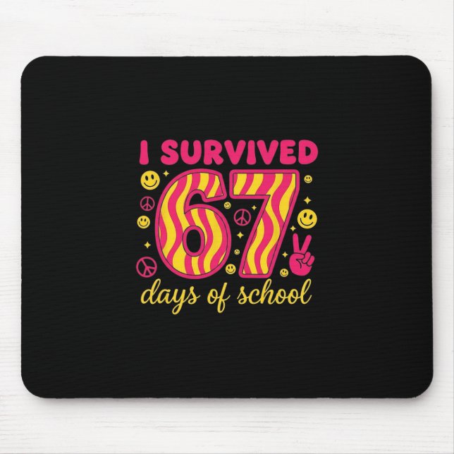 I Survived 67 Days Of School 100 Days Brainrot Six Mouse Mat (Front)