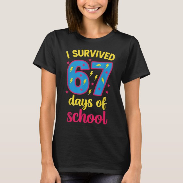 I Survived 67 Days Of School 100 Days Brainrot Six T-Shirt (Front)