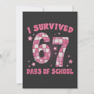 I Survived 67 Days of School 100th Days Of School Card