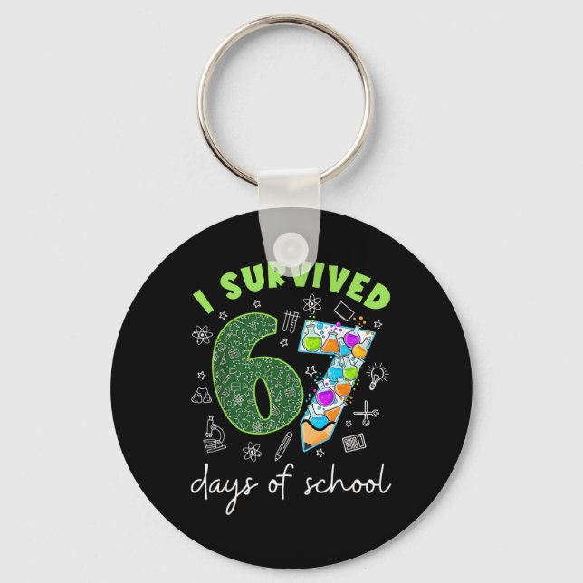 I Survived 67 Days Of School 67 Meme Science Teach Key Ring (Front)