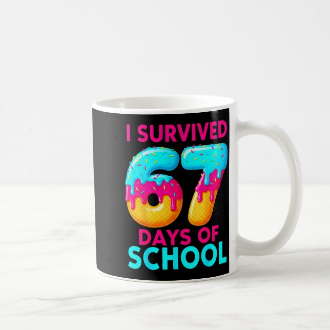 I Survived 67 Days Of School 67 Meme Teachers Stud Coffee Mug (Right)