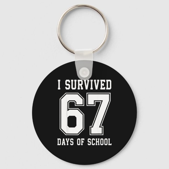 I Survived 67 Days Of School 67 Meme Teachers Stud Key Ring (Front)