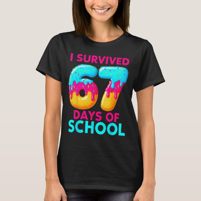 I Survived 67 Days Of School 67 Meme Teachers Stud T-Shirt (Front)