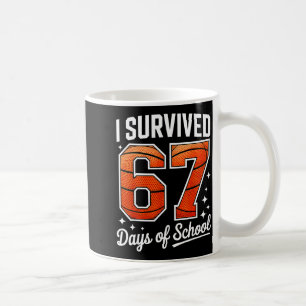 I Survived 67 Days Of School Basketball Six Seven Coffee Mug