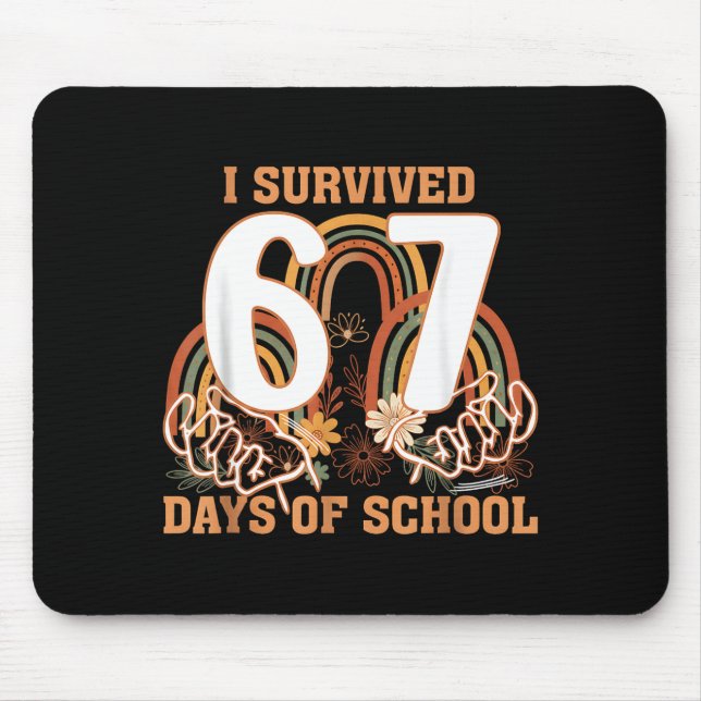 I Survived 67 Days Of School Boho Floral Teachers  Mouse Mat (Front)