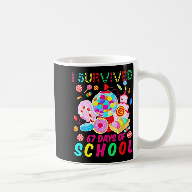 I Survived 67 Days Of School Candy Funny 67 Teache Coffee Mug (Right)