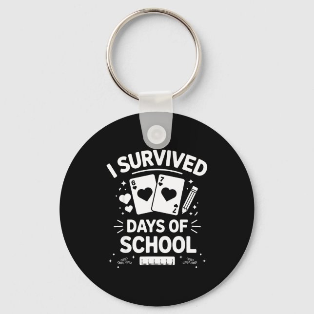 I Survived 67 Days Of School Cards Teachers Studen Key Ring (Front)
