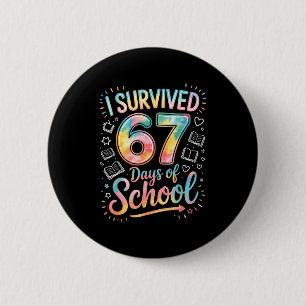 I Survived 67 Days Of School Celebration 6 Cm Round Badge