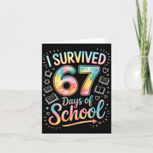 I Survived 67 Days Of School Celebration  Card