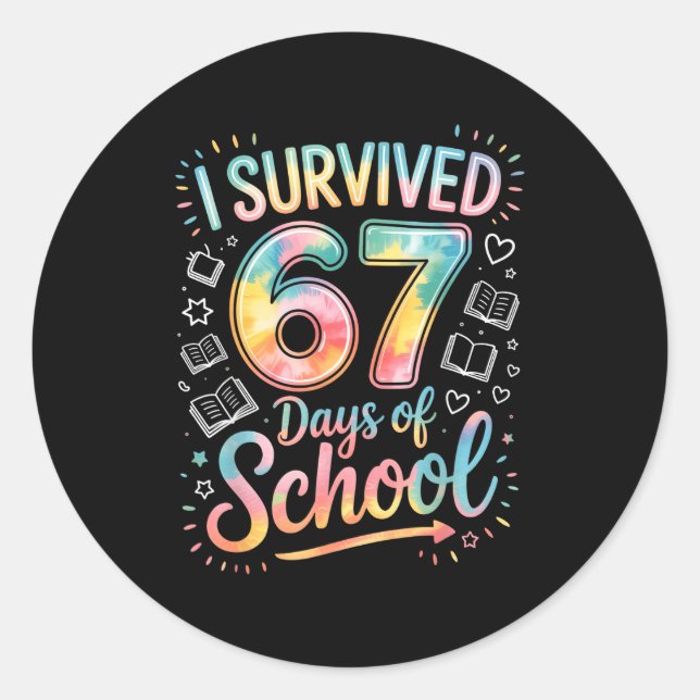 I Survived 67 Days Of School Celebration  Classic Round Sticker (Front)