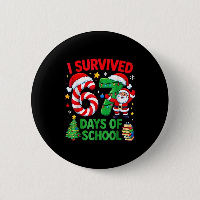 I Survived 67 Days Of School Christmas Candy Cane  6 Cm Round Badge (Front)