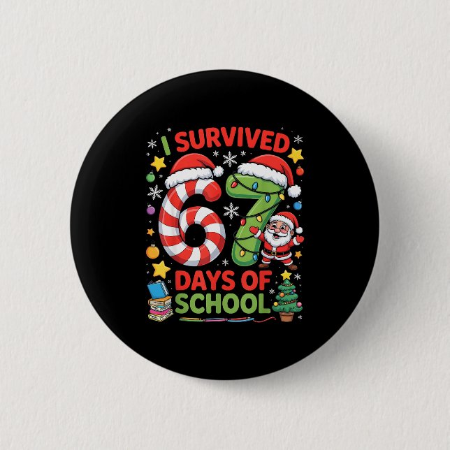 I Survived 67 Days Of School Christmas Candy Cane  6 Cm Round Badge (Front)