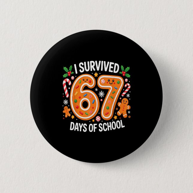 I Survived 67 Days Of School Christmas Candy Cane  6 Cm Round Badge (Front)