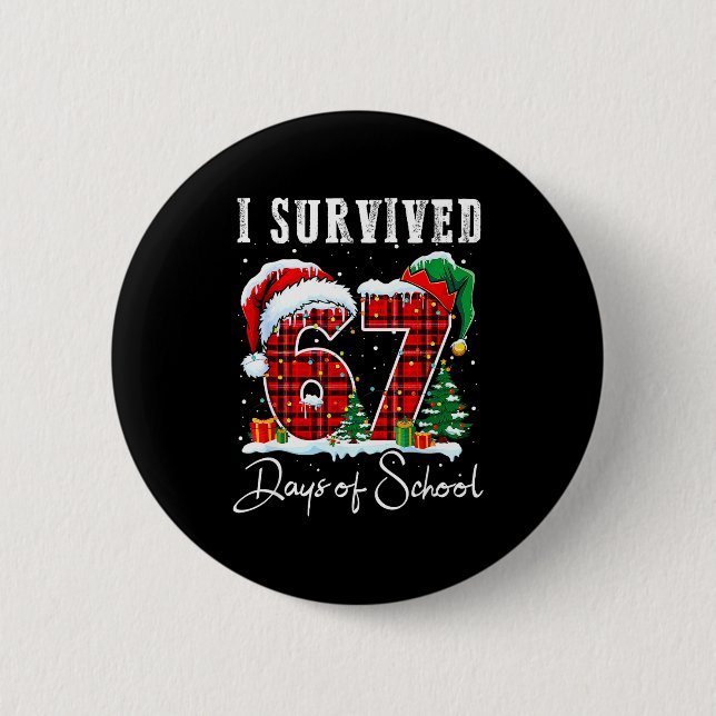 I Survived 67 Days Of School Christmas Candy Cane  6 Cm Round Badge (Front)