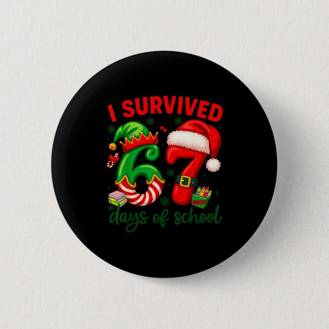 I Survived 67 Days Of School Christmas Candy Cane  6 Cm Round Badge (Front)