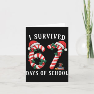 I Survived 67 Days Of School Christmas Candy Cane Card
