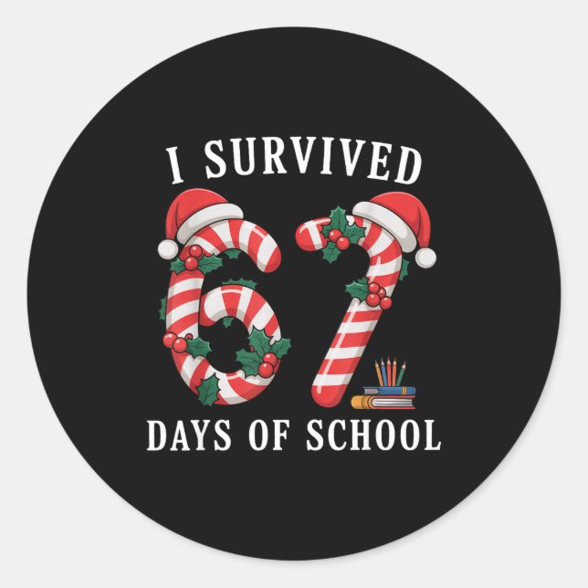 I Survived 67 Days Of School Christmas Candy Cane  Classic Round Sticker (Front)