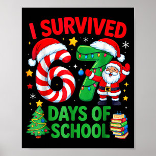 I Survived 67 Days Of School Christmas Candy Cane Poster