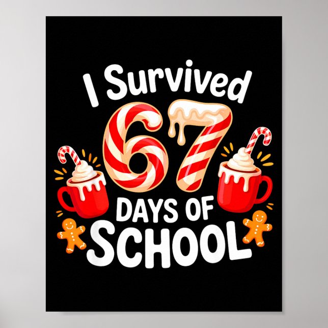 I Survived 67 Days Of School Christmas Candy Cane  Poster (Front)