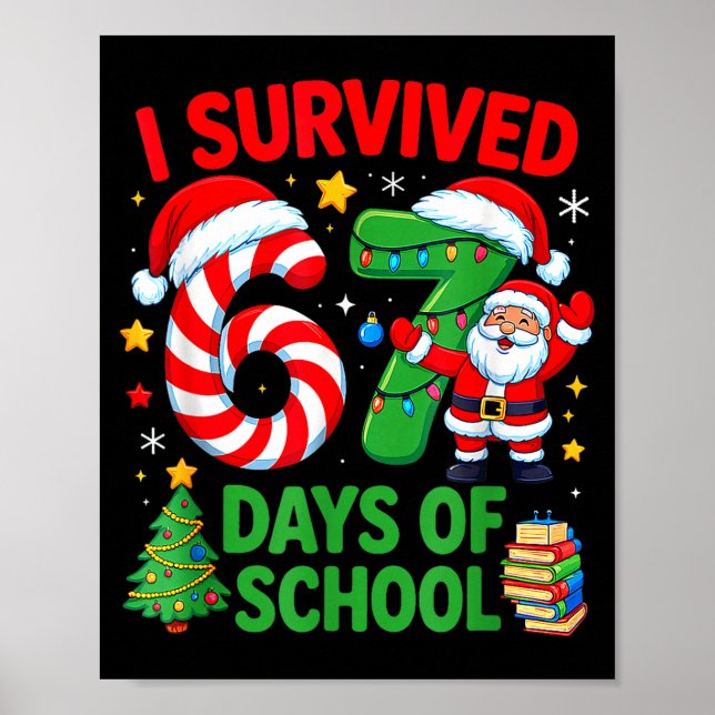 I Survived 67 Days Of School Christmas Candy Cane  Poster (Front)