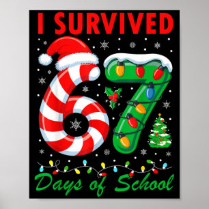 I Survived 67 Days Of School Christmas Candy Cane Poster