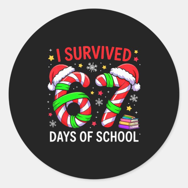 I Survived 67 Days Of School Christmas  Classic Round Sticker (Front)