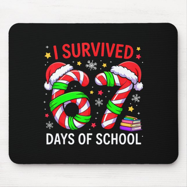 I Survived 67 Days Of School Christmas  Mouse Mat (Front)