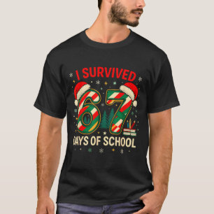 I Survived 67 Days Of School Christmas Teacher T-Shirt