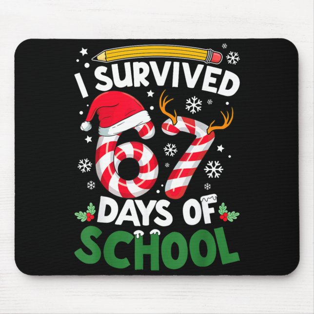 I Survived 67 Days Of School Christmas Teachers St Mouse Mat (Front)