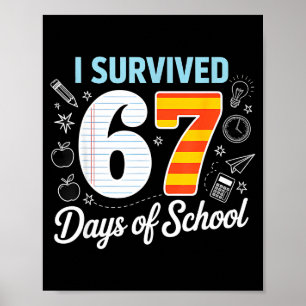 I Survived 67 Days Of School Cl Paper Meme Poster