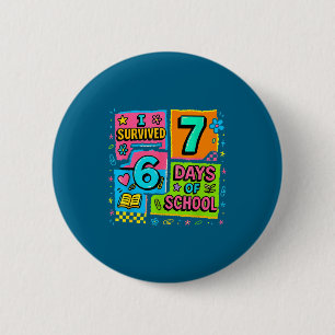 I Survived 67 Days Of School Colorful Funny Meme D 6 Cm Round Badge