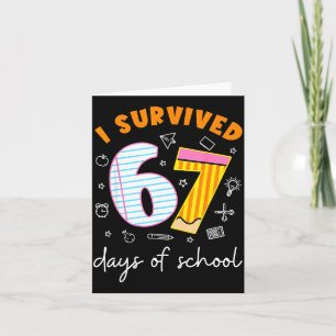 I Survived 67 Days Of School Cool Teacher Design  Card