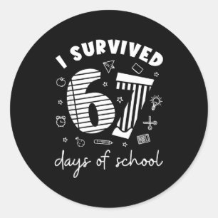 I Survived 67 Days Of School Cool Teacher Design  Classic Round Sticker