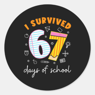 I Survived 67 Days Of School Cool Teacher Design Classic Round Sticker