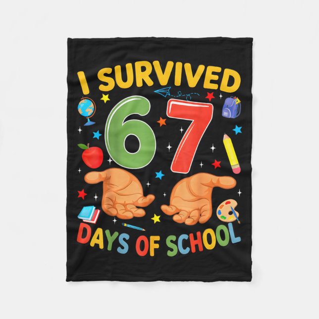I Survived 67 Days Of School Cool Teacher Design  Fleece Blanket (Front)