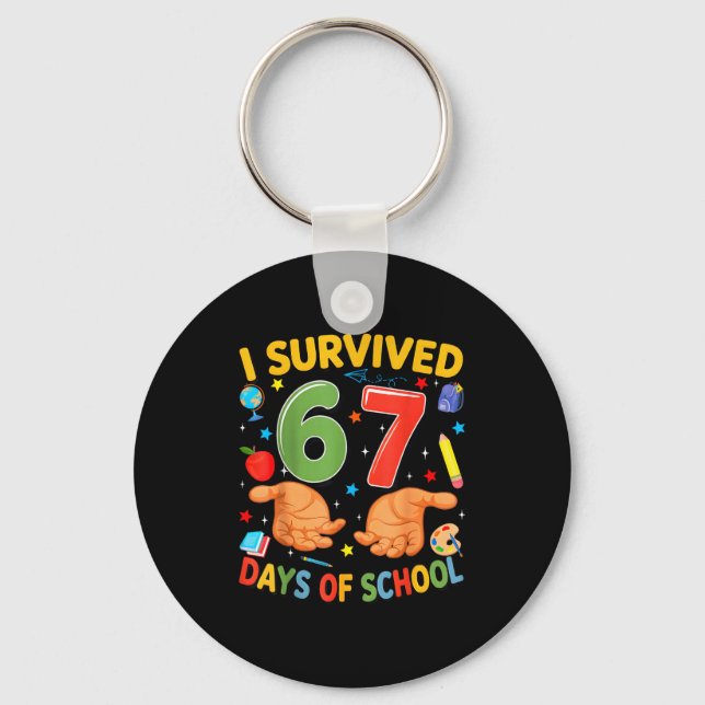 I Survived 67 Days Of School Cool Teacher Design  Key Ring (Front)