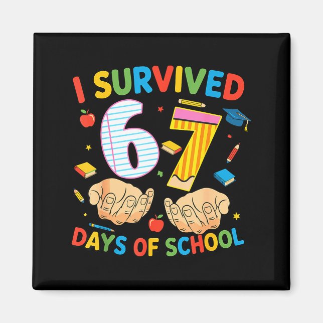 I Survived 67 Days Of School Cool Teacher Design  Magnet (Front)