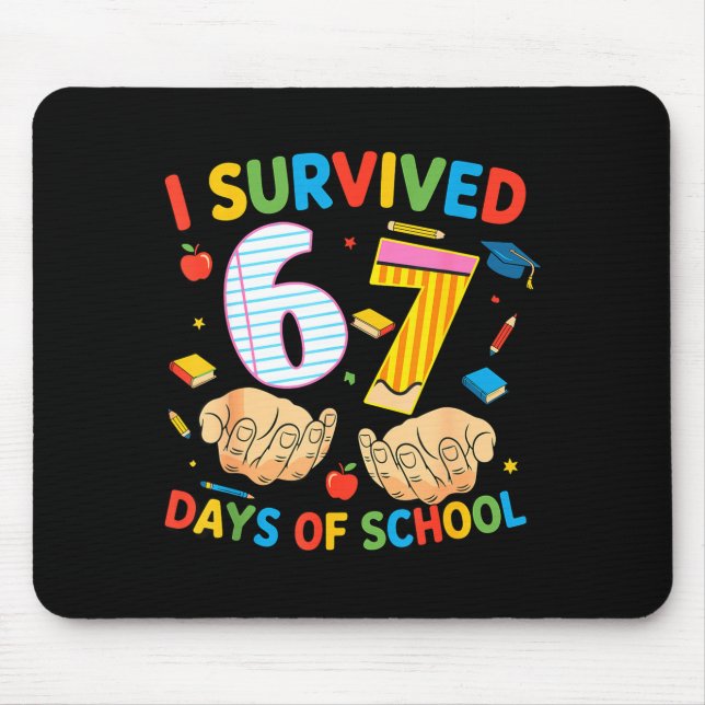I Survived 67 Days Of School Cool Teacher Design  Mouse Mat (Front)