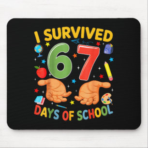 I Survived 67 Days Of School Cool Teacher Design  Mouse Mat