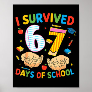 I Survived 67 Days Of School Cool Teacher Design Poster