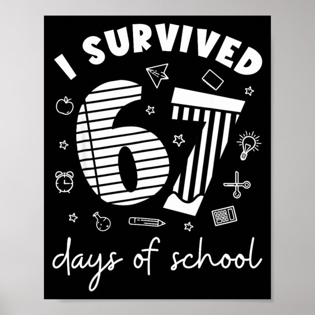 I Survived 67 Days Of School Cool Teacher Design  Poster (Front)