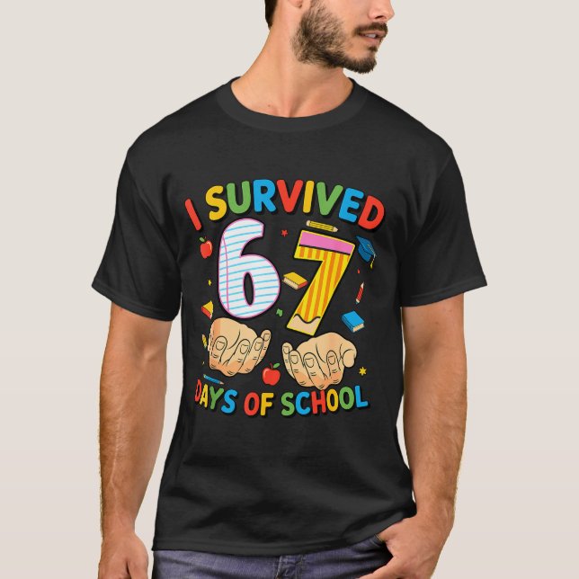 I Survived 67 Days Of School Cool Teacher Design  T-Shirt (Front)