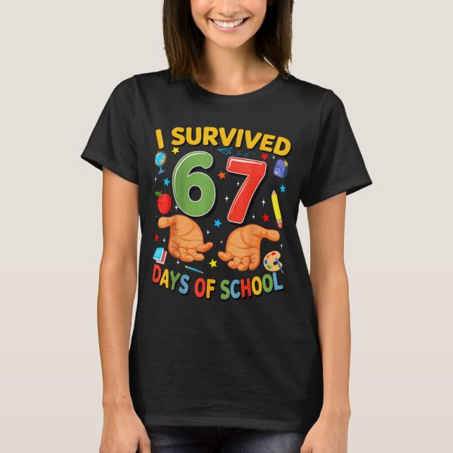 I Survived 67 Days Of School Cool Teacher Design  T-Shirt (Front)
